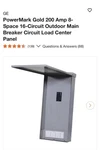 Ge Powermark Gold 200A 8-SPACE 16-CIRCUIT Weatherproof Main Breaker Panel. Fixed Price $75.00.